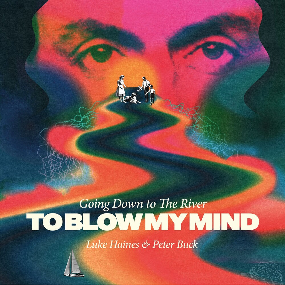 the album cover for Luke Haines  / Buck,Peter - Going Down To The River...To Blow My Mind