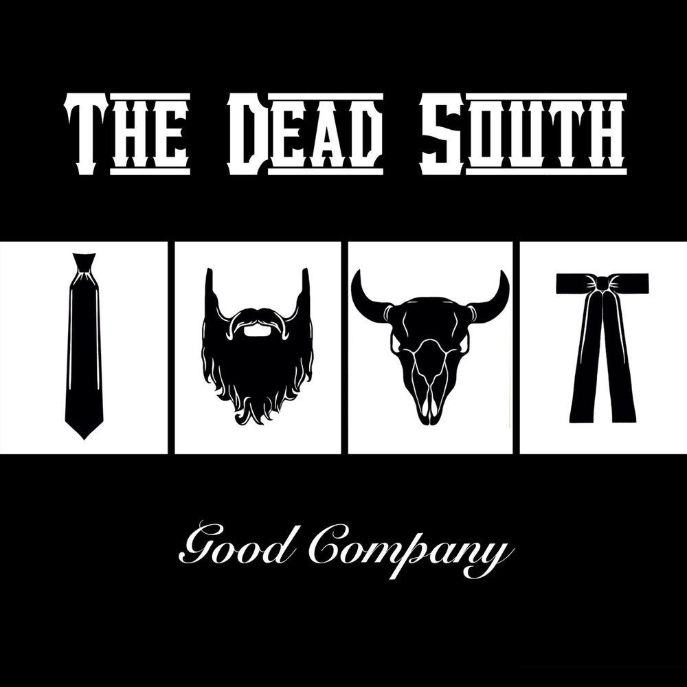 the album cover for Dead South - Good Company (Can)