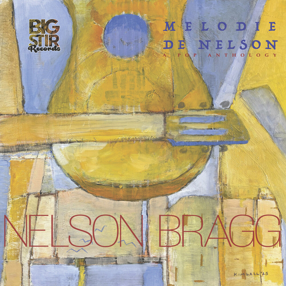 the album cover for Nelson Bragg - Melodie De Nelson: A Pop Anthology