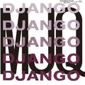 the album cover for Modern Jazz Quartet - Django (Hqcd) [Reissue] (Jpn)
