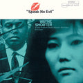 the album cover for Wayne Shorter - Speak No Evil (Hqcd) [Reissue] (Jpn)