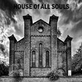 the album cover for House of All - House Of All Souls