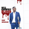 the album cover for Kent Burnside - Hill Country Blood