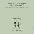 the album cover for Dimitri From Paris / Vs Chatobaron - Chez Madame La Baronne / Unreleased Idjut Boys
