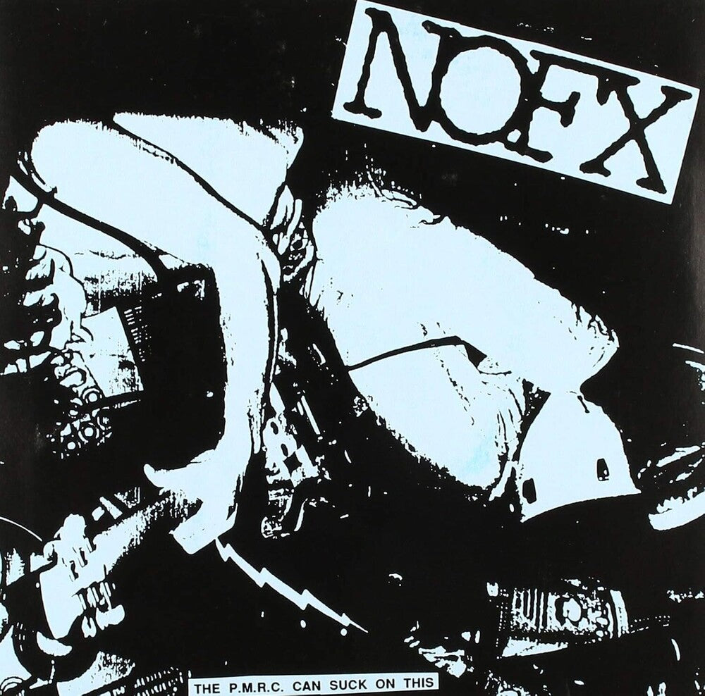 the album cover for NOFX - Pmrc Can Suck On This
