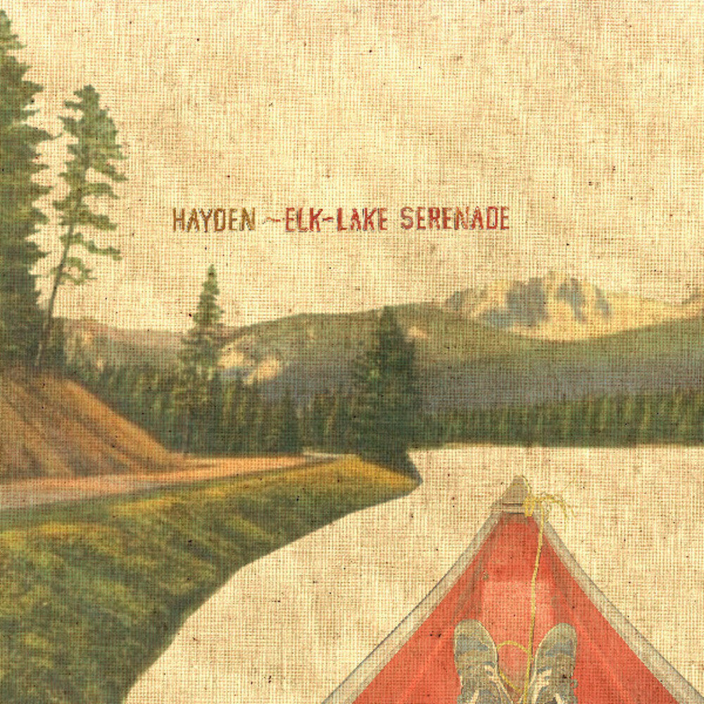 the album cover for Hayden - Elk-Lake Serenade [Deluxe] (Gate) [180 Gram] (Post) (Stic)