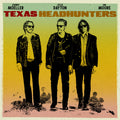 the album cover for Texas Headhunters - Texas Headhunters [Opaque Red LP]