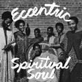 the album cover for Various Artists - Eccentric Spiritual Soul (opaque Turquoise Vinyl)