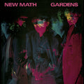 the album cover for New Math - Gardens (Wal) (Exp) [Remastered] (Eco)