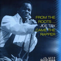 the album cover for Joe Tex - From The Roots Came The Rapper [Import]