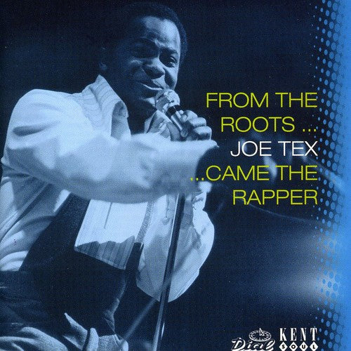 the album cover for Joe Tex - From The Roots Came The Rapper [Import]