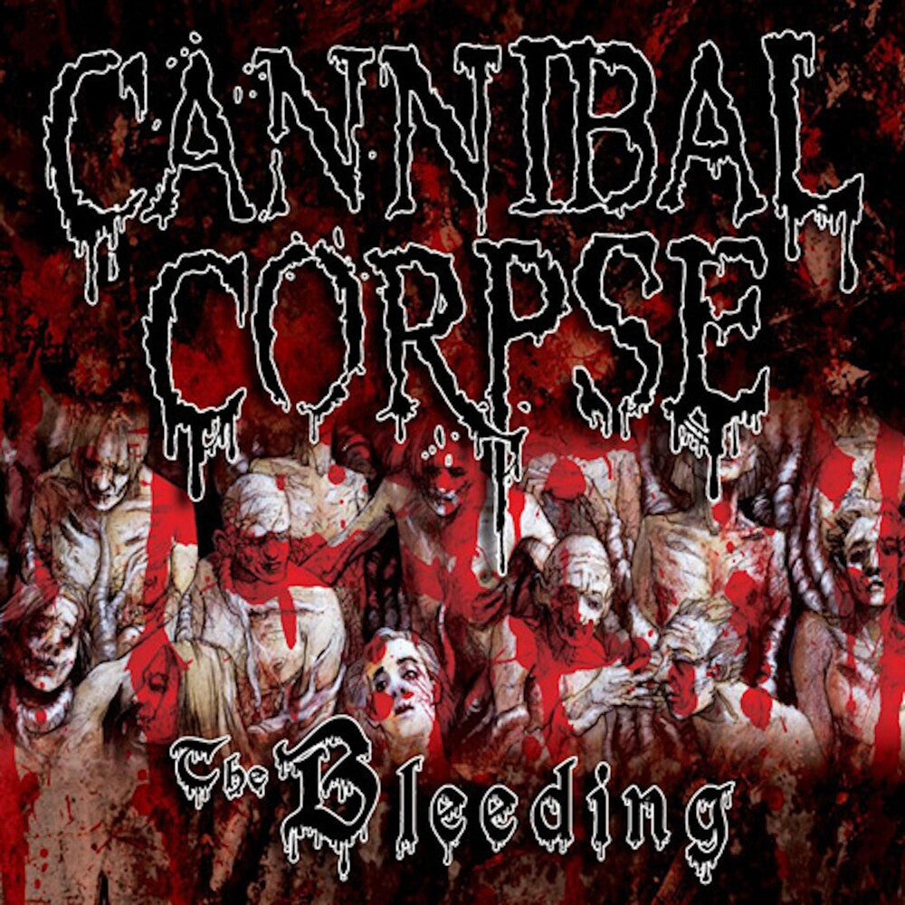 the album cover for Cannibal Corpse - Bleeding