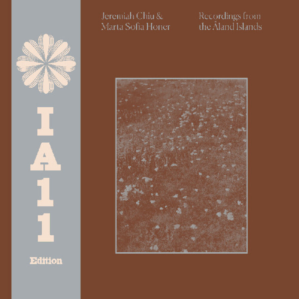 the album cover for Jeremiah Chiu  / Honer,Marta Sofia - Recordings From The Aland Islands (Ia11 Edition)