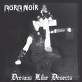 the album cover for Aura Noir - Dreams Like Deserts (Aniv)