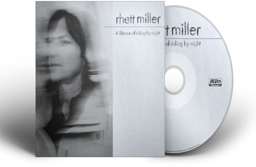 Rhett Miller - A Lifetime of Riding by Night [CD]