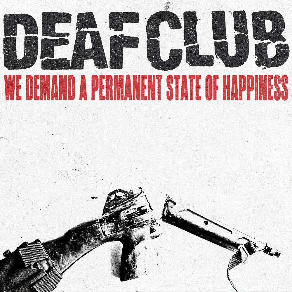 the album cover for Deaf Club - We Demand A Permanent Sate Of Happiness [Colored Vinyl]