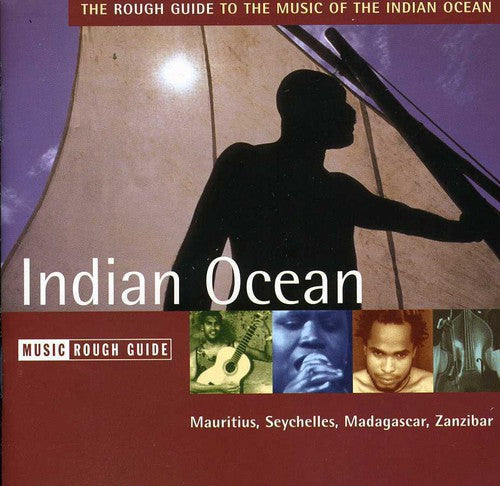 the album cover for Various Artists - The Rough Guide To The Music Of The Indian Ocean