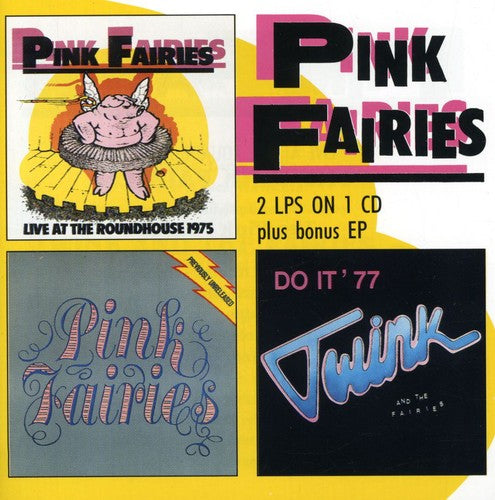 the album cover for Pink Fairies - Live At The Roundhouse/Previously Unreleased [Import]
