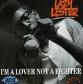 the album cover for Lazy Lester - I'm A Lover Not A Fighter