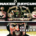 the album cover for Naked Raygun - Throb Throb - Green [Colored Vinyl] (Grn) [Remastered]
