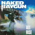 the album cover for Naked Raygun - All Rise [Colored Vinyl] [Remastered]