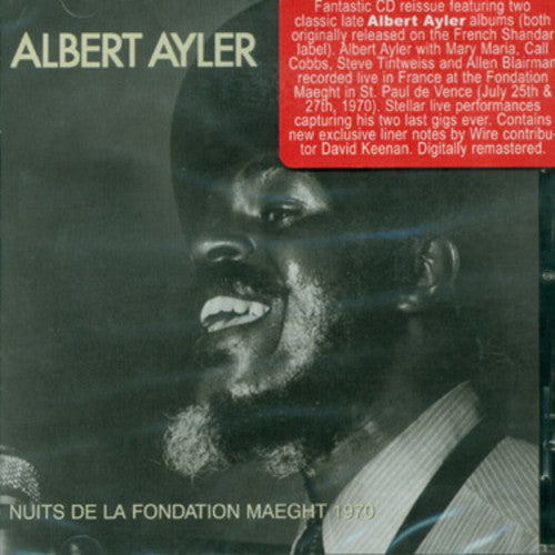 the album cover for Albert Ayler - Nuits de la Fondation Maeght 1970