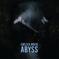 the album cover for Chelsea Wolfe - Abyss [With Booklet] (Aniv) [Digipak]