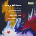 the album cover for Geneva Lewis - Grace Williams: Vn Con Elegy For Str Orch & Sinfon