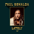 the album cover for Paul Schalda - Lately [Indie Exclusive] Metallic Goldfish [Colored Vinyl]