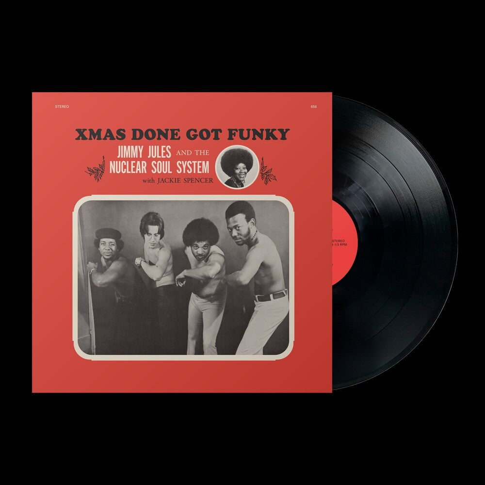 the album cover for Jimmy Jules  & The Nuclear Soul System - Xmas Done Got Funky [Indie Exclusive]