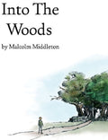 the album cover for Malcolm Middleton - Into The Woods [Colored Vinyl] (Wht)