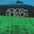 the album cover for Across The Horizon: Vol 1 / Various - Across The Horizon: Vol 1 / Various