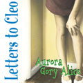 the album cover for Letters To Cleo - Aurora Gory Alice (Blue) [Colored Vinyl] [Remastered]