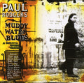 the album cover for Paul Rodgers - Muddy Water Blues: A Tribute to Muddy Waters