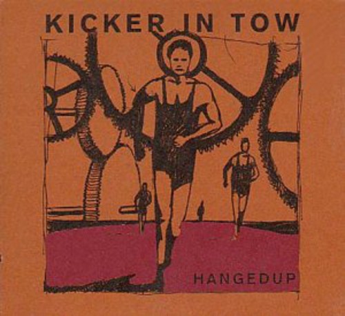 the album cover for Hangedup - Kicker in Tow