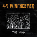 the album cover for 49 Winchester - The Wind