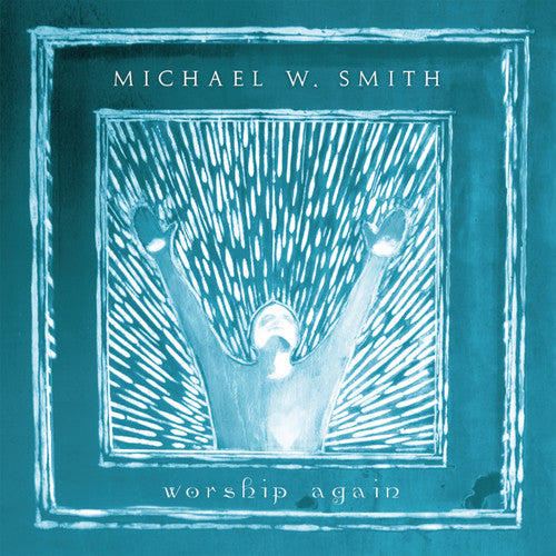 the album cover for Michael W. Smith - Worship Again