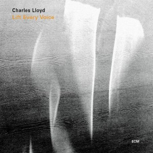 the album cover for Charles Lloyd - Lift Every Voice