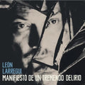 the album cover for Leon Larregui - Manifiesto De Un Tremendo Delirio