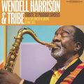 the album cover for Wendell Harrison - Tribute To Pharoah Sanders