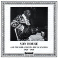 the album cover for Son House - 1928-30 Son House & The Great Delta Blues Singers