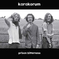 the album cover for Karakorum - Prison Bitterness