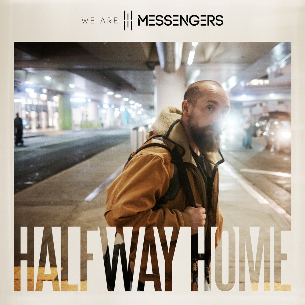 the album cover for We Are Messengers - Halfway Home