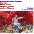 the album cover for Lao Dan Chicago Quaret - Klotski