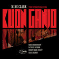 the album cover for Mike Clark - Kuon Ganjo