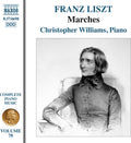 the album cover for Christopher Williams - Franz Liszt: Complete Piano Music / Vol. 70 - Marches