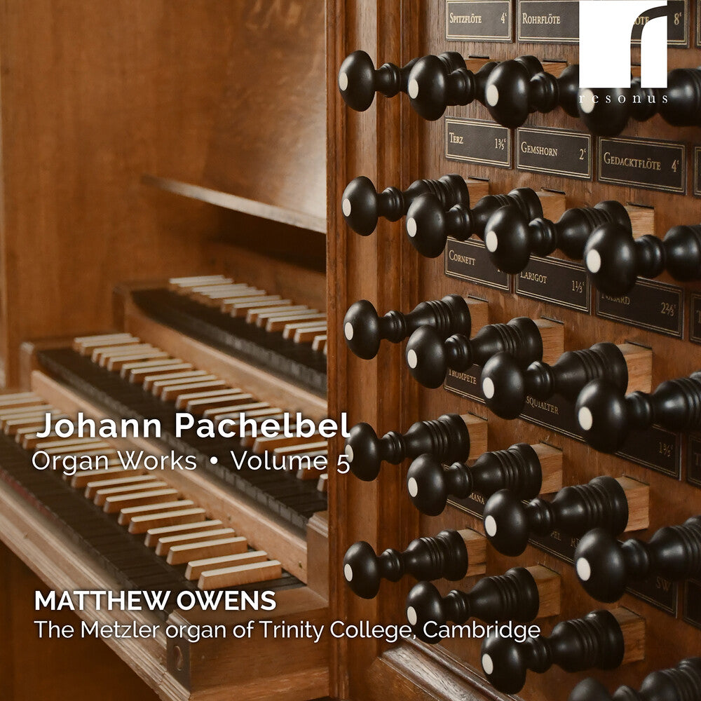 the album cover for Matthew (organ) Owens - Johann Pachelbel: Organ Works Volume 5
