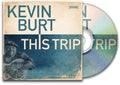 the album cover for Kevin Burt - This Trip