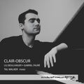 the album cover for Tal Walker - Clair-Obscur - Lili Boulanger & Gabriel Faure
