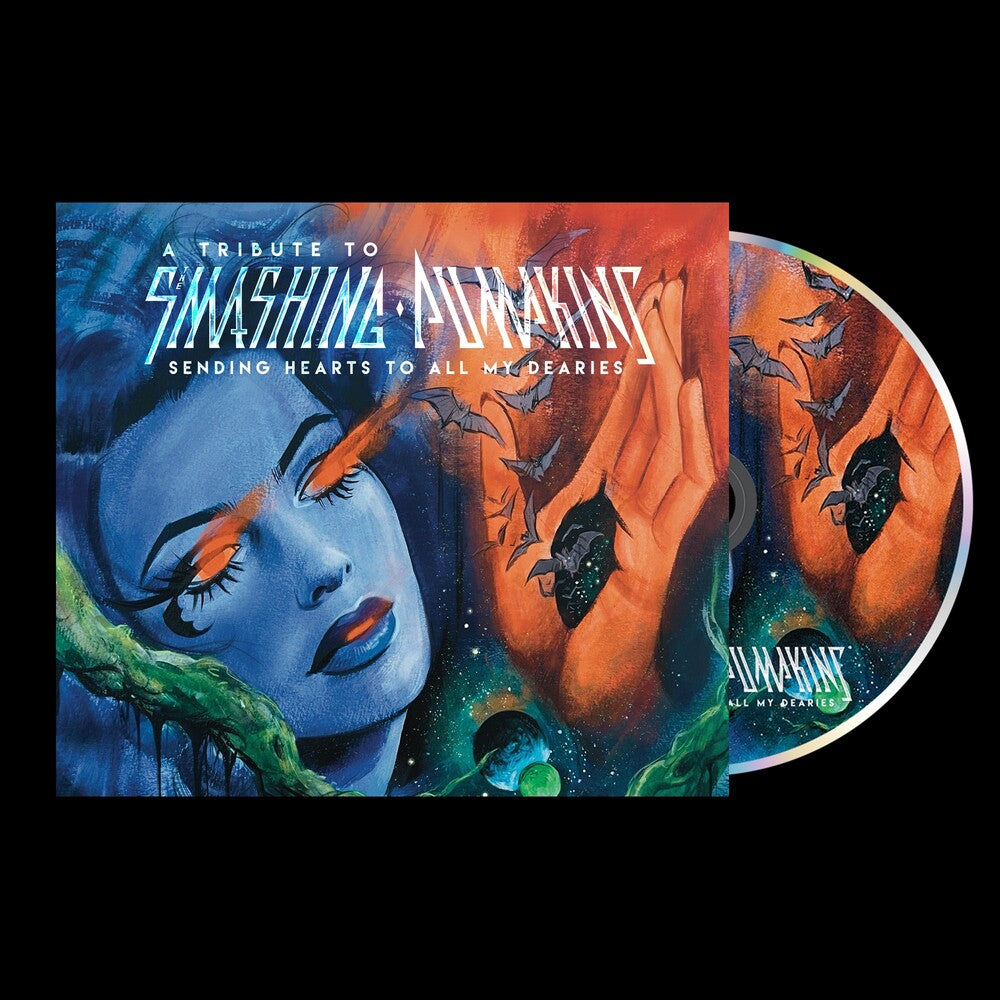the album cover for Various Artists - Sending Hearts To All My Dearies - A Tribute To The Smashing Pumpkins [Digipak]